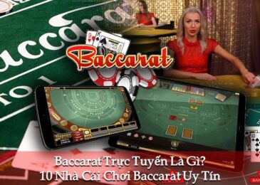 Top 10 trang đánh Baccarat trực tuyến – Baccarat online uy tín và tốt nhất 2023/2024
