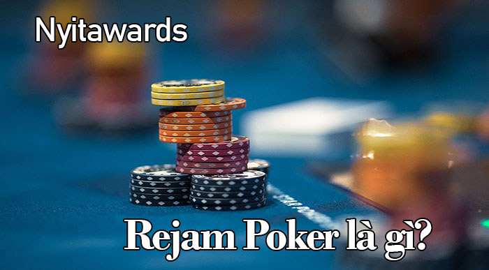 Rejam Poker là gì